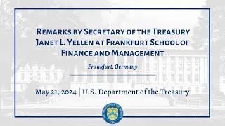 Remarks by Secretary of the Treasury Janet L. Yellen at Frankfurt School of Finance and Management