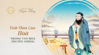 Tinh thần của “Hoà” trong văn hóa truyền thống | Văn hóa truyền thống