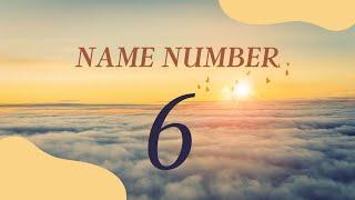 Name Numerology. Name Number 6