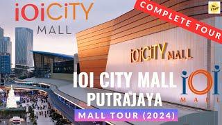 IOI City Mall, Putrajaya | Mall Tour (Feb 2024)