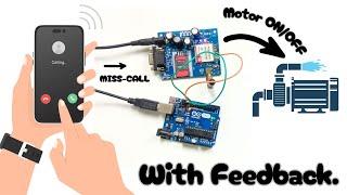 Turn Motors On/Off with Your Phone through Miss-Call! Arduino GSM Module Automation Tutorial.