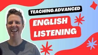 How to Teach Listening to ESL Students | Advanced English Listening