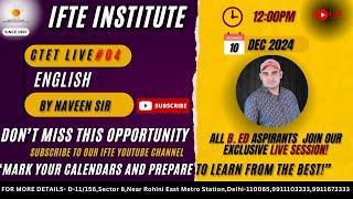 Ctet live class 04 | English(Noun) for b.ed aspirants | by naveen sir | (10-12-2024) Ifte pvt ltd