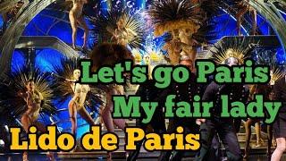 Let's go Paris / My fair lady (Event)  - Lido de Paris