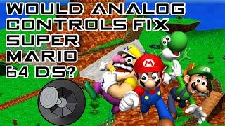 Would Analog Controls Fix Super Mario 64 DS?