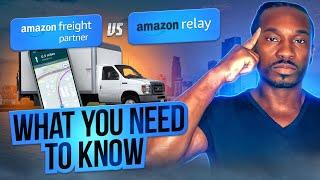 Amazon Freight Partner Vs. Amazon Relay....What You Need To Know