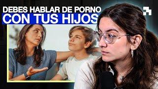 ¿Cómo hablar con tus hijos sobre la pornografía?