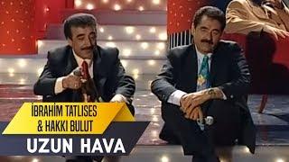 Uzun Hava İbrahim Tatlıses & Hakkı Bulut | İbo Show Canlı Performans