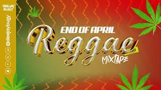 END OF APRIL MIX - REGGAE Bob Marley, Busy Signal, YG Marley, Popcaan, Damian Marley, Protoje, Azawi