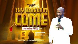 THY KINGDOM COME (The Power Of Prayer) By Apostle Johnson Suleman | AMAZING GRACE '24 | Day1 Evening