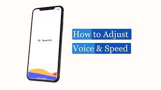 Speechify | How to Adjust Voice & Speed