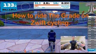 How to ride Zwift new route The Grade - What I learned