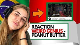 REACTION Weird Genius - Peanut Butter