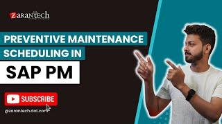 Preventive Maintenance Scheduling in SAP PM (Plant Maintenance) | ZaranTech