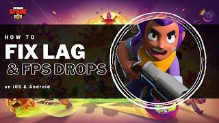 Fix Lag in Brawl Stars 2024 Android & iOS - Fix FPS Drops