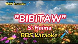 Bibitaw/Haima/Karaoke version.