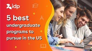 5 best undergraduate programs to pursue in the US