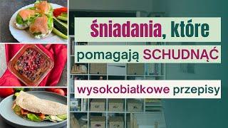 3 super sycące ŚNIADANIA NA ODCHUDZANIE + wskazówki co jeść, żeby schudnąć