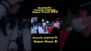 Gombalin Cewek Jepang Sampai Baper  #cewek #baper #shots #video #baperstory #baperbanget