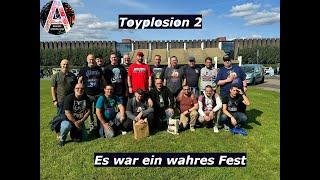 Toylosion 2 Es war ein wahres Fest