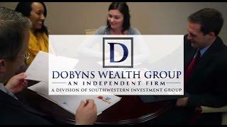 Dobyns Wealth Team - What We Do and Why