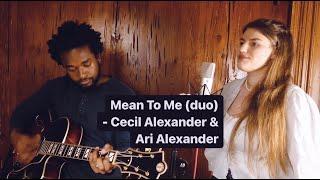 Mean To Me (Jazz Duo Performance) - Cecil Alexander & Ari Alexander (Visen)