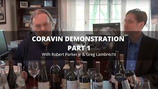 Robert Parker Coravin Demonstration Part 1