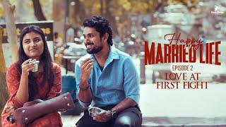 Happy Married Life Episode 2 |  Love At First Fight | Ft Aravind Seiju, Shamni | Blacksheep Studios