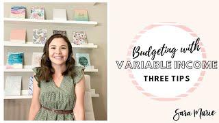 Budgeting with VARIABLE Income | How to BUDGET with VARIABLE Income | Budgeting with Sara Marie |