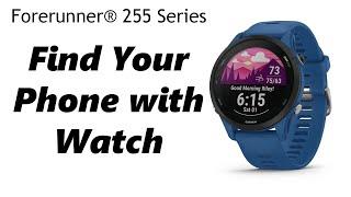 How To Find My Phone With Garmin Forerunner 255