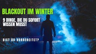 Niemand ist vorbereitet: 9 brutale Wahrheiten über einen Winter-Blackout! #krisenvorsorge #blackout