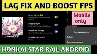 How to fix lag and boost fps in honkai star rail mobile Android hsr lag fix android 2023