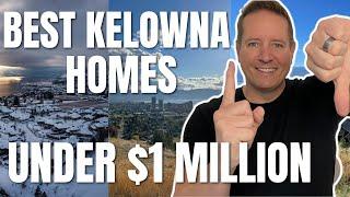 Best Kelowna BC Homes Under 1 Million Dollars