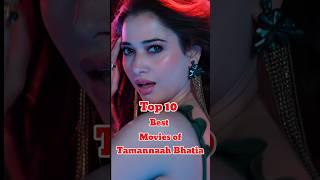 Top 10 Best Movies of Tamannaah Bhatia | Top 10 Cinema #tamannahbhatia #tamannaahspeaks #shorts