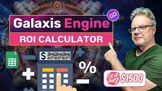 Galaxis Engines ROI Calculator! What is Your Projected Earnings?