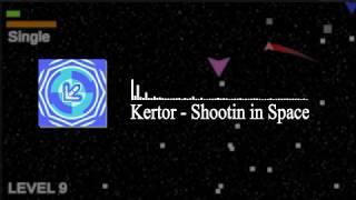 Kertor - Shootin in Space