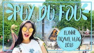 Puy du Fou | May 2018 VLOG | Elynne Ung