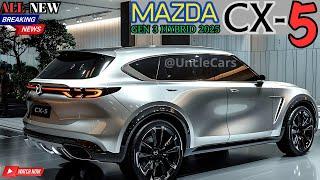 Unveiled 2025 MAZDA CX-5 Hybrid (GEN 3) - Revolutionary Performance!!