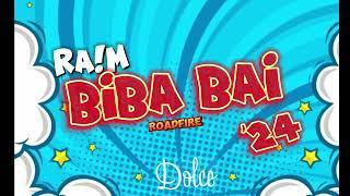 Dolce - Biba Bai X Ra!M (Roadfire 2024)