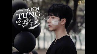 Anh Từng Cố Gắng (Lofi Ver.) - Nhật Phong x Lim