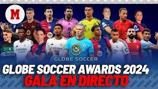 EN DIRECTO I Globe Soccer Awards 2024, Gala en vivo I MARCA