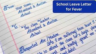 School leave letter for fever | Handwriting practice | How to improve handwriting | leave letter