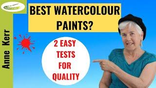 Best Watercolour Paints.  How to test the quality of your paints (two easy methods)