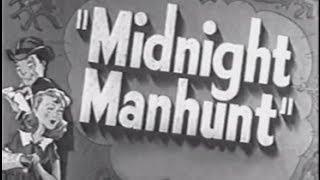 Midnight Manhunt (1945) [Comedy] [Crime] [Mystery]