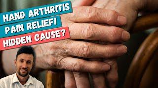 Hand Arthritis Pain Relief: The HIDDEN Cause & Simple Exercise to Treat