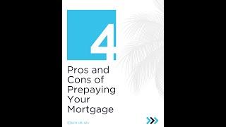 4 Pros and Cons of Prepaying Your Mortgage - Kim Spears