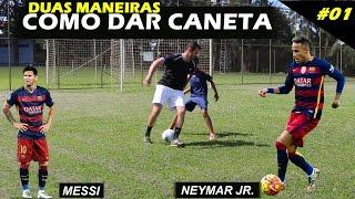 COMO DAR CANETA #01 NEYMAR e MESSI