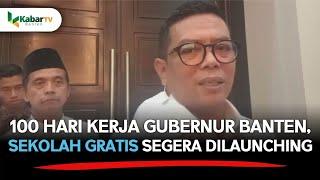 100 Hari Kerja Gubernur Banten, Sekolah Gratis Segera Dilaunching