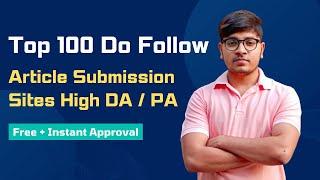Top 100 Free Do Follow Article Submission Sites High DA / PA