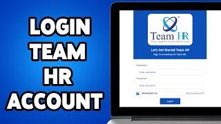 How To Login Team HR Account 2024 | Team HR Portal Sign In Guide